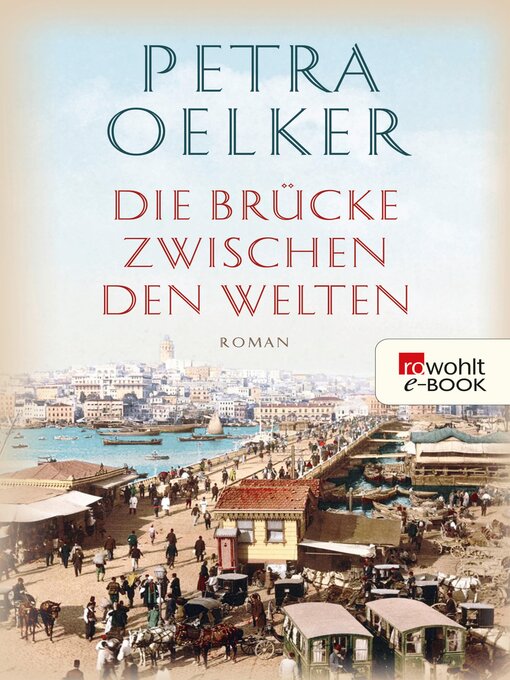 Title details for Die Brücke zwischen den Welten by Petra Oelker - Available